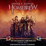 Homebrew: Metagamer Chronicles, Book 1